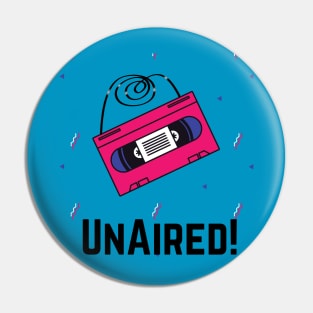 UnAired! Logo Pin