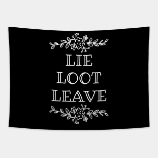 Lie Loot Leave | Marrow | White Tapestry