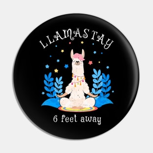 Llamastay 6 Feet Away Llama Yoga Social Distancing Pin