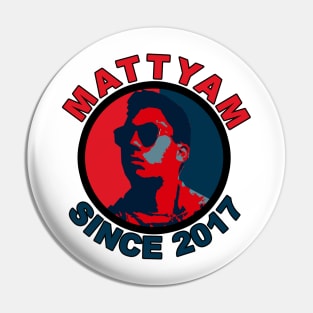 MATTYAM-Since 2017 Pin