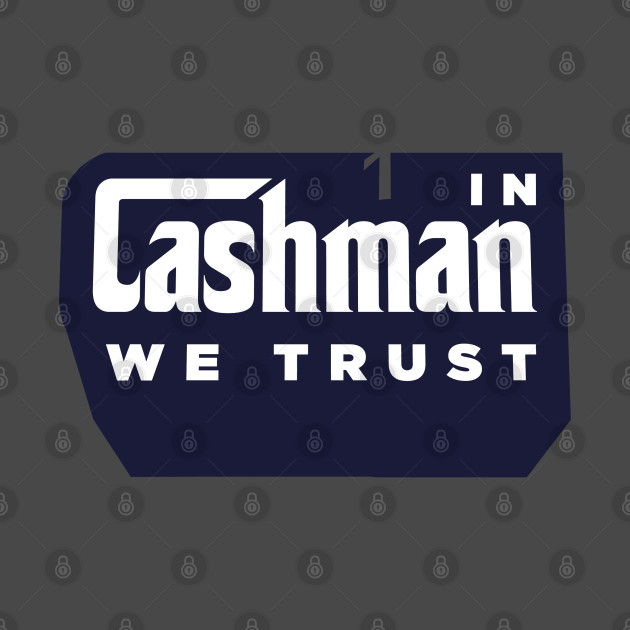 In Ca$hman_we Trust. - Yankees - T-Shirt