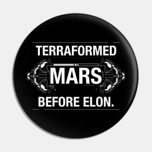 Terraformed Mars Before Elon Funny Board Game Pin