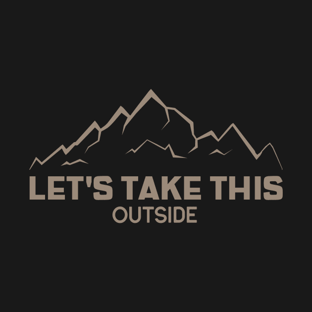 LET'S TAKE THIS OUTSIDE by HEROESMIND