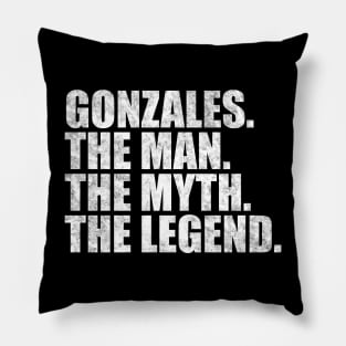 Gonzales Legend Gonzales Family name Gonzales last Name Gonzales Surname Gonzales Family Reunion Pillow