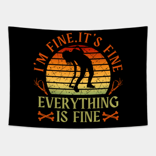 I'm fine.It's fine. Everything is fine.zombie Tapestry