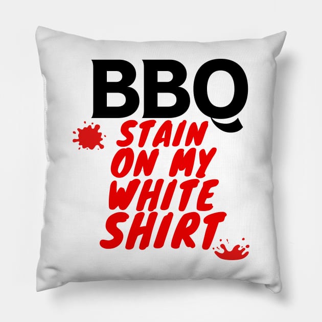 BBQ Stain On My White Shirt Pillow by Mojakolane