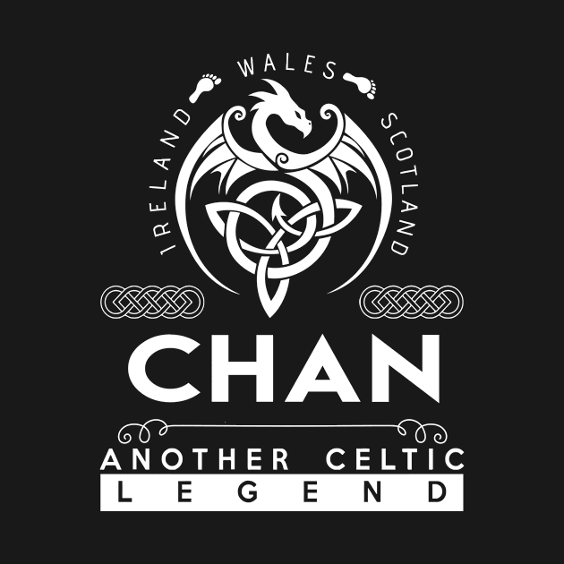 Chan Name T Shirt - Another Celtic Legend Chan Dragon Gift Item by harpermargy8920