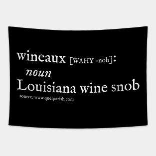 Louisiana Wine Snob (white print) Tapestry