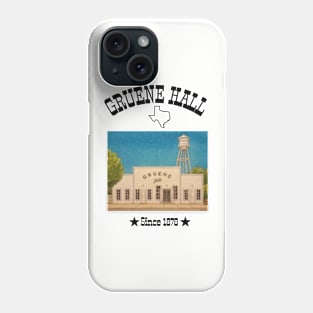 GRUENE HALL TEXAS T-SHIRT Phone Case