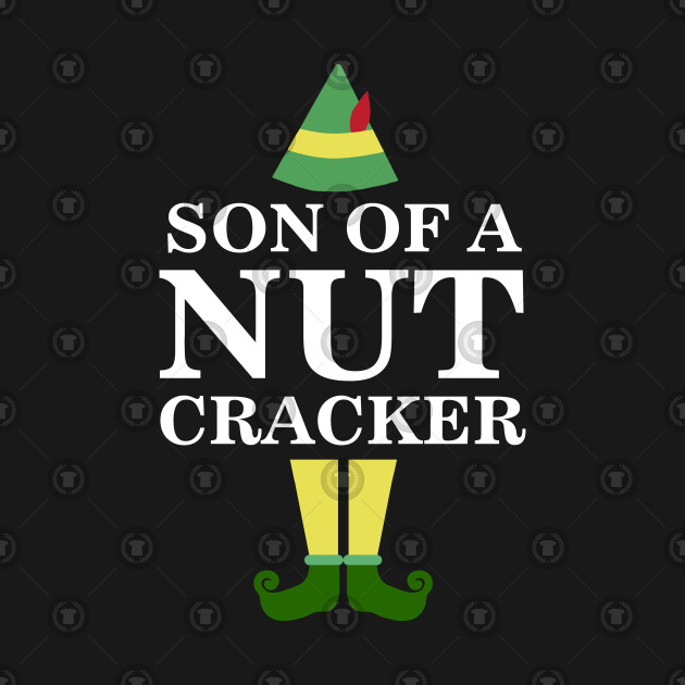 Son Of A Nutcracker Funny Christmas Movie Quote By Interdesign