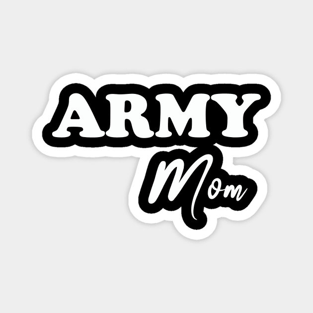 Army mom Magnet by torifd1rosie