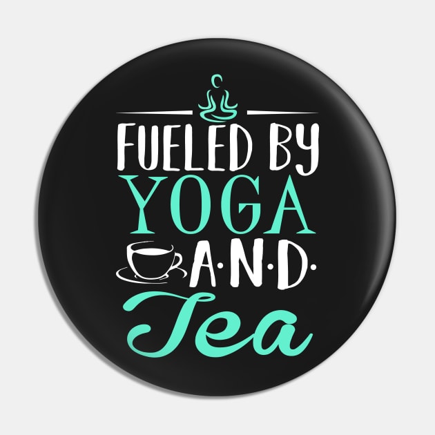 Fueled by Yoga and Tea Pin by KsuAnn