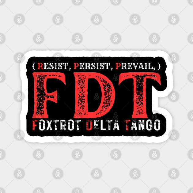 Foxtrot-Delta-Tango Magnet by Creatifly Graphic Tees