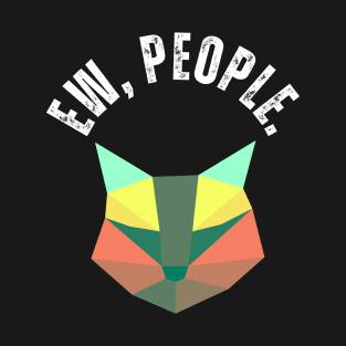 Ew, People Cat Funny Geometric Cat T-Shirt