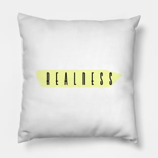 Realness highlighted Pillow