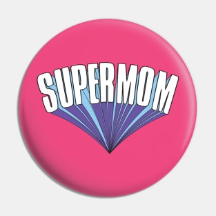 Super Mom Pin