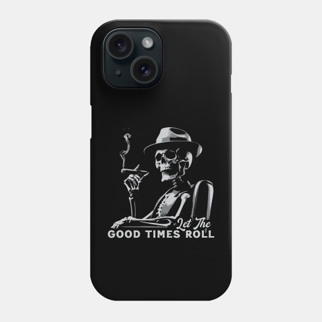 Let The Good Times Roll Phone Case by Trendsdk