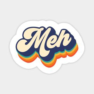 Meh Magnet