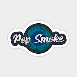 Vintage Pop Smoke Magnet