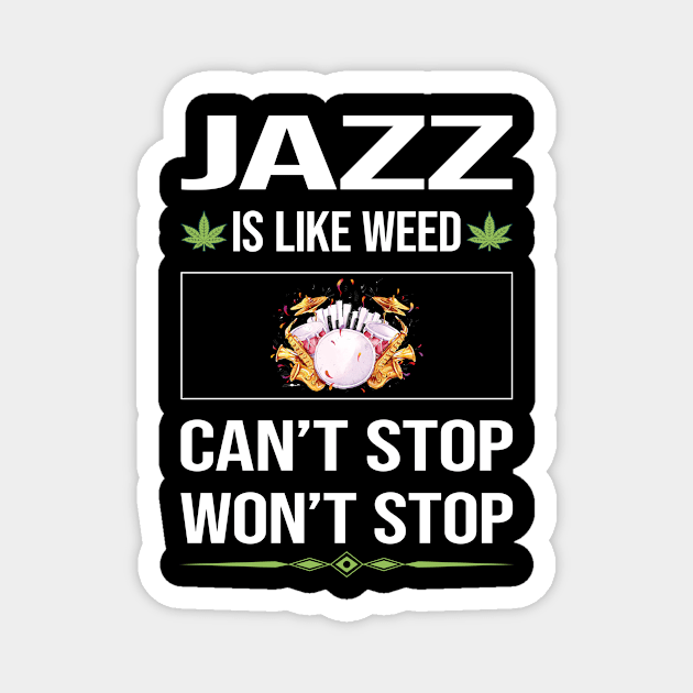 Funny Cant Stop Jazz Magnet by symptomovertake