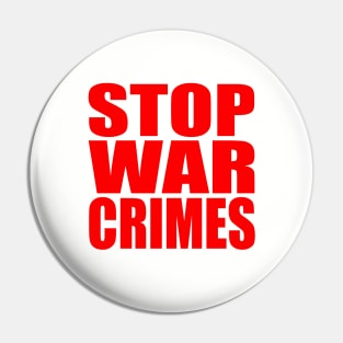 Stop war crimes Pin