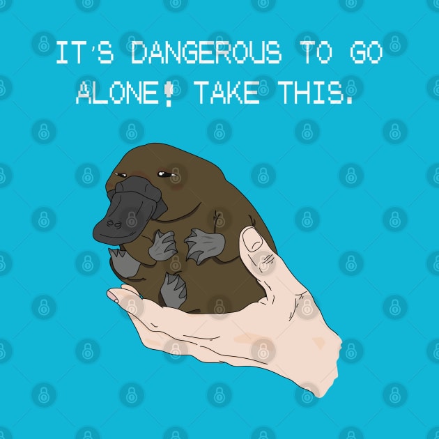 It's dangerous to go alone! Take this baby platypus. by DigitalCleo