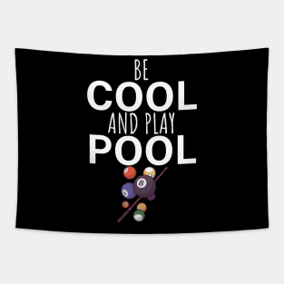 Be cool and play pool Tapestry
