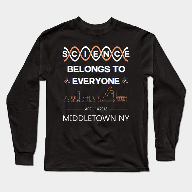 Science Belongs To Everyone Middletown Ny Science Long Sleeve