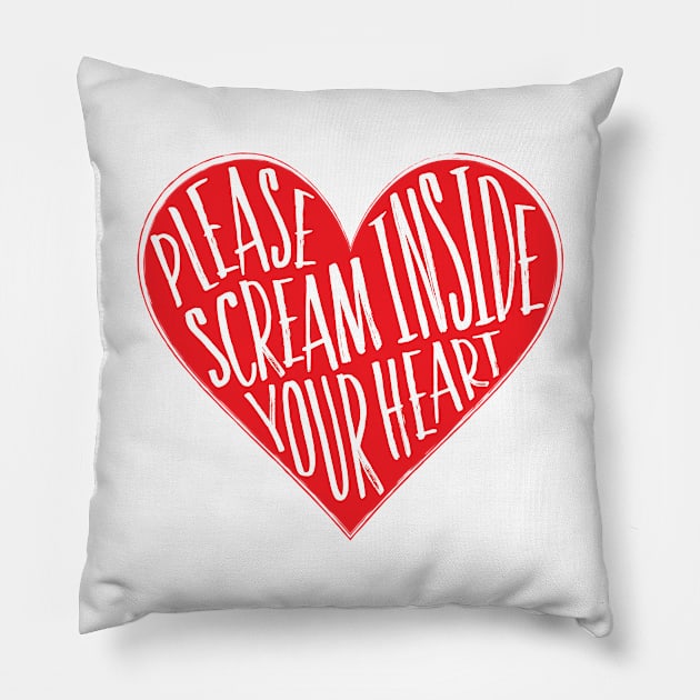 Scream Inside Your Heart Pillow by artninja