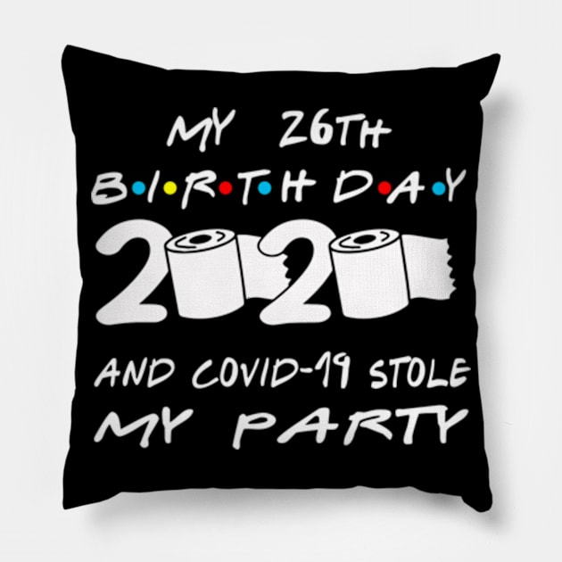 26th Birthday Quarantine Pillow by Omarzone