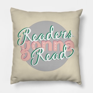 Readers Gonna Read - Pink & Gray Pillow