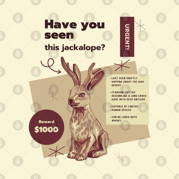 Have You Seen This Jackalope? by Slightly Unhinged