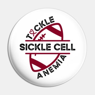 Tackle Sickle Cell Anemia Sickle Cell Awareness Pin