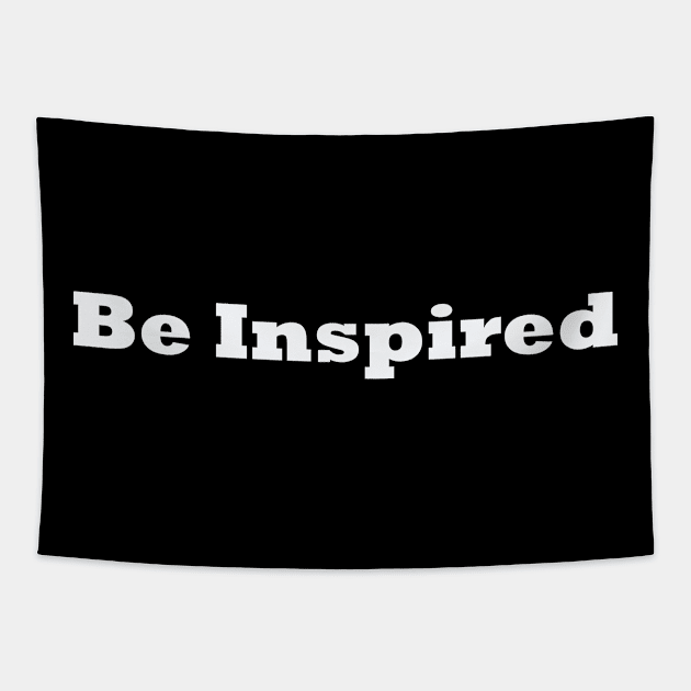 Be inspired quote design Tapestry by Artistic_st