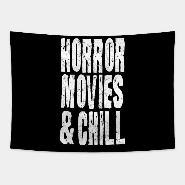 Horror Movies And Chill Halloween Tapestry by tobzz