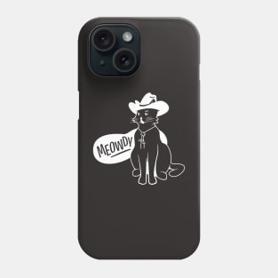 Meowdy Pawdner Phone Case