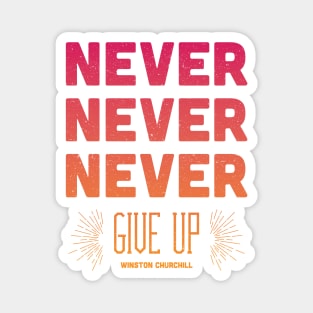 Never Give Up Magnet