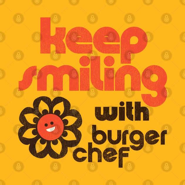 Keep Smiling with Burger Chef by darklordpug