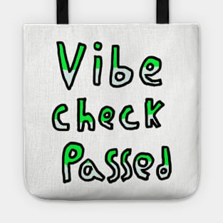 Vibe Check Passed - Green Tote