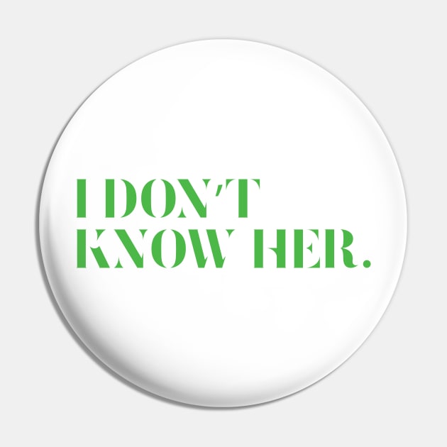 I don't know her Mariah Carey Quote T-Shirt Pin by YourGoods