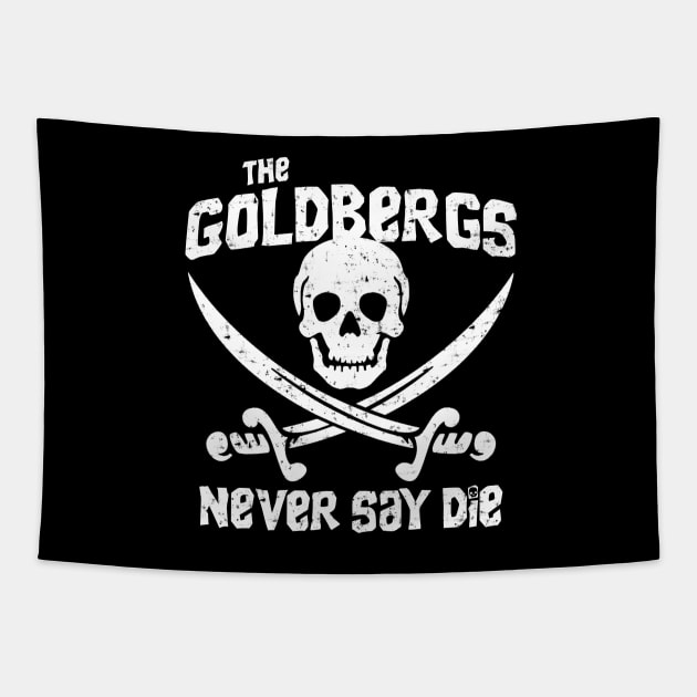 The Goldbergs Never Say Die Tapestry by klance