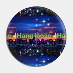 DJ VEGAS RJ HANG LOOSE REMIX Pin