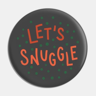 Let's Snuggle Pin