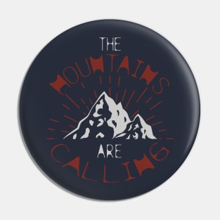 Adventure in the mountains. The mountain are calling. Pin