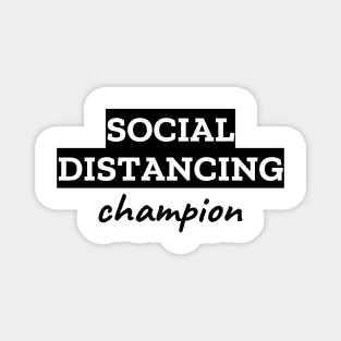 Social Distancing Champion Magnet