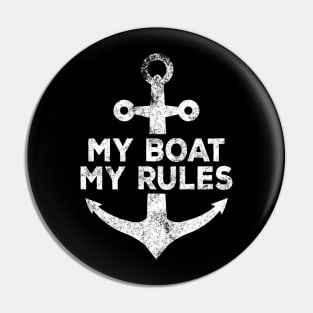 My boat my rules Pin