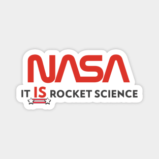 Nasa - It Is Rocket Science Magnet