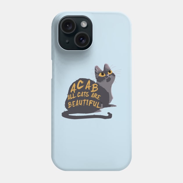 acab all cats are beautiful Phone Case by remerasnerds