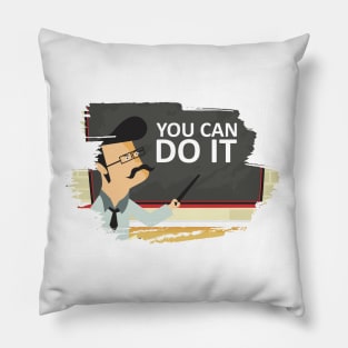 You Can Do It Pillow