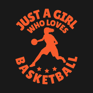 Just a Girl Who Loves Basketball T-Shirt